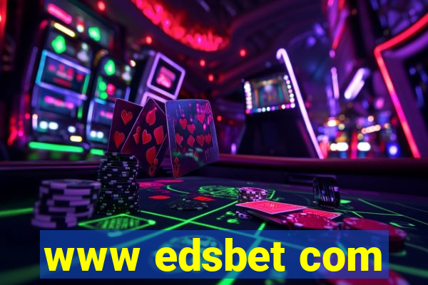 www edsbet com